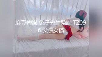 大神康先生原创佳作-再干湖南师范极品女学妹