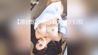 【新片速遞】  极品颜值美女小鱼干！外表甜美骚的很！半脱下内裤张开双腿，揉搓阴蒂浪叫，炮友尽情输出[1.29G/MP4/02:16:26]