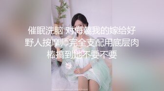  私密大保健推油小哥突然插入美少妇声音甜美 “干嘛，不可以，啊啊啊”