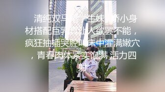 高颜值美女 你手不能进去 不行 只能射一次 我上来吧 身材苗条大长腿 吃鸡舔逼 被小哥哥多姿势爆操