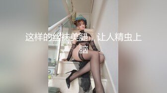 别错过撸管必备02学妹的极品蜜桃臀全程自动输入第一视角带入感极佳