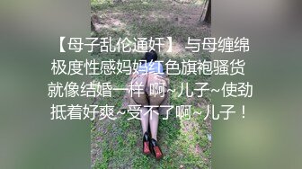 高挑大肢御姐范妹子大道具假屌自慰，白浆四溅卖力口交吃屌舌头舔鲍鱼