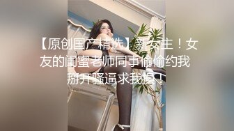 海神侄子爆肏嫂子5.0 宝宝在傍边看着妈妈被肏 宝宝乖喔~太深了好舒服~已经到了好几次受不了了 嫂子求饶口爆