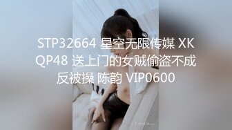 星空传媒 XKG-169 同学的女友是个大骚逼