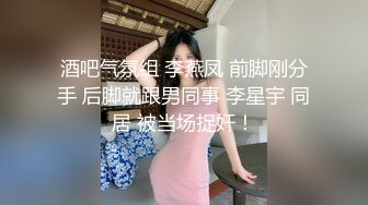 真实露脸高端约炮！推特大佬【粉红君】3K约战极品颜值19岁E奶萝莉型美女，楚楚可人经验不多初恋般的感觉2K原版.