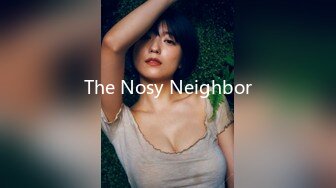 The Nosy Neighbor