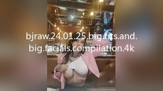 bjraw.24.01.25.big.tits.and.big.facials.compilation.4k