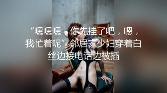 《重磅?极品泄密》推特气质女王长腿反差女神！淫荡美娇娘【美杜莎】最新私拍，约炮金主户外露出调教3P4P多场景