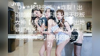 onlyfans淫妻绿帽【swingdog】 约单男3p啪啪 无套输出最新合集【496V】 (46)