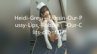 Heidi-Grey---Flossin-Our-Pussy-Lips,-Rubbin’-Our-Clits-cBbnfXI7